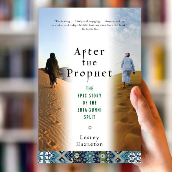 After the Prophet by  Lesley Hazleton